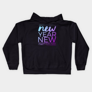 New year new fearless you Kids Hoodie